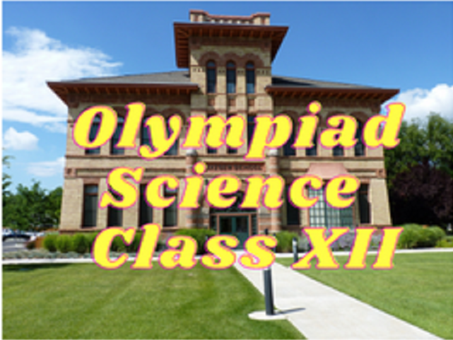 Science Olympiad (NSO) - Class XII